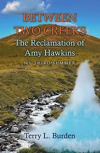 Between Two Creeks: The Reclamation of Amy Hawkins