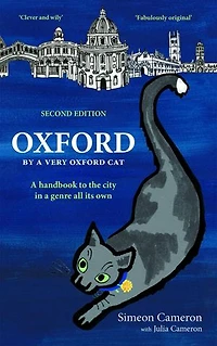 OXFORD By a Very Oxford Cat: A handbook to the city in a genre all its own