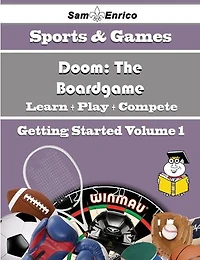A Beginners Guide to Doom: The Boardgame (Volume 1)