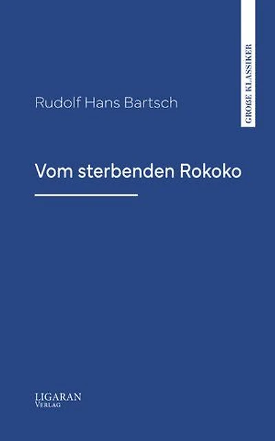 Vom sterbenden Rokoko
