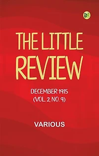 The Little Review, December 1915 (Vol. 2, No. 9)