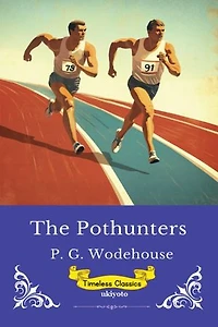 The Pothunters | Timeless Classics