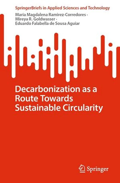 Decarbonization as a Route Towards Sustainable Circularity