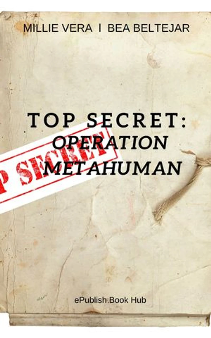 Top secret: Operation Metahuman