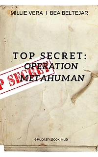 Top secret: Operation Metahuman