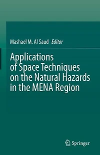 Applications Of Space Techniques On The Natural Hazards Mena Region