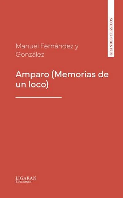 Amparo (Memorias de un loco)
