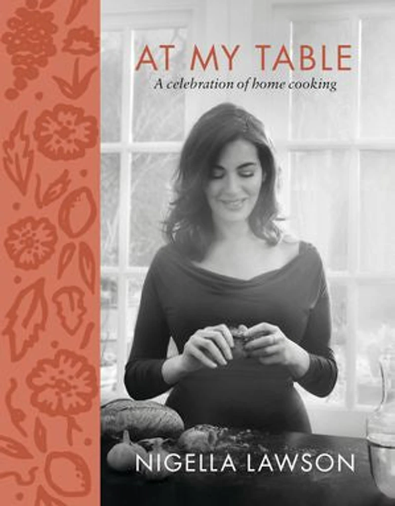 At My Table: A Celebration Of Home Cooking: Cookbook