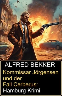 Kommissar Jörgensen und der Fall Cerberus: Hamburg Krimi