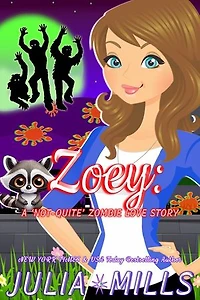 Zoey: A 'Not-Quite' Zombie Love Story: The 'Not-Quite' Love Story Series, #3