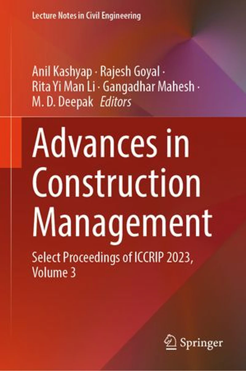 Advances Construction Management: Select Proceedings of ICCRIP 2023, Volume 3