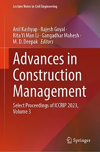 Advances Construction Management: Select Proceedings of ICCRIP 2023, Volume 3