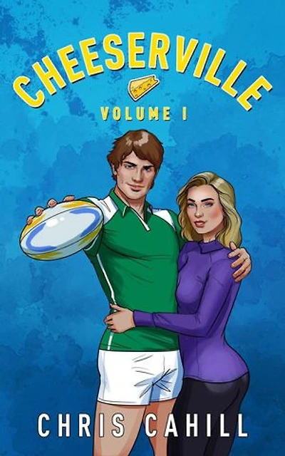 Cheeserville, Volume I: Cheeserville, #1