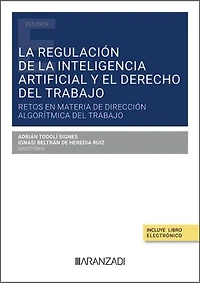 La regulación de la Inteligencia Artificial y el Derecho del trabajo