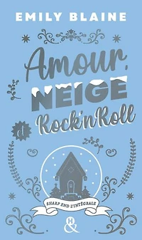 Amour, neige et rock'n'roll: trilogie Sharp end