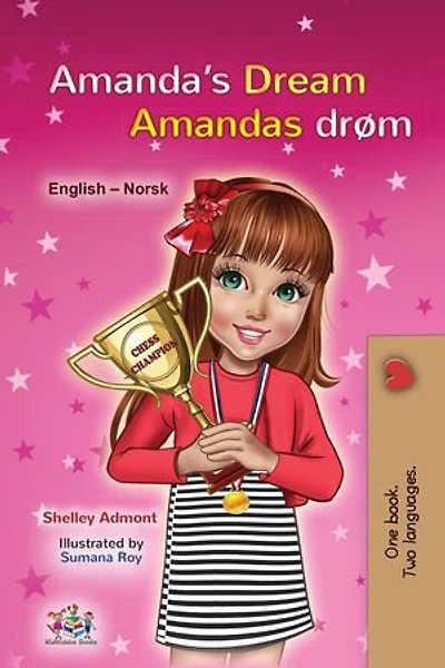 Amanda’s Dream Amandas drøm: English Norwegian Bilingual Collection