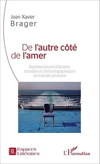 De l'autre côté de l'amer: Représentations visuelles et cinématographiques de l'identité pied-noir