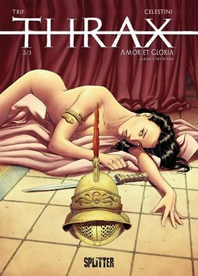 Thrax. Band 2: Amor et Gloria (Liebe und Ruhm)
