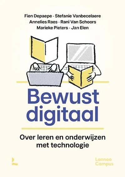 Bewust digitaal: Over leren en onderwijzen met technologie