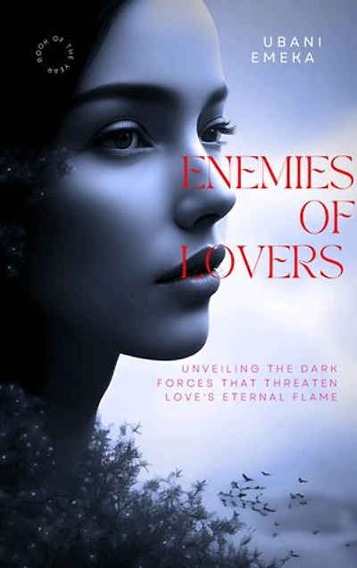 Enemies of lovers: Unveiling the Dark Forces That Threaten Love's Eternal flame