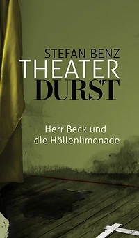 Theaterherz: Herr Beck und der Tod des reichen Mannes