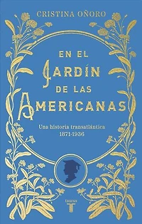 En el jardín de las americanas / the Garden of Americans