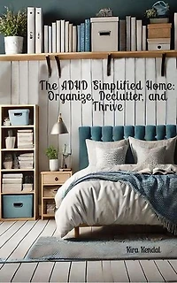 The ADHD Simplified Home