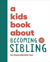 a Kids Book About Becoming Sibling