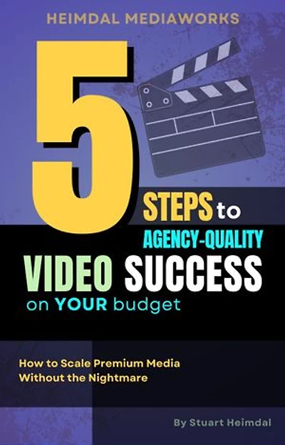 5 Steps to Agency-Quality Video Success on Your Budget