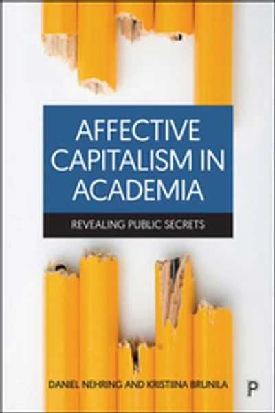 Affective Capitalism Academia: Revealing Public Secrets