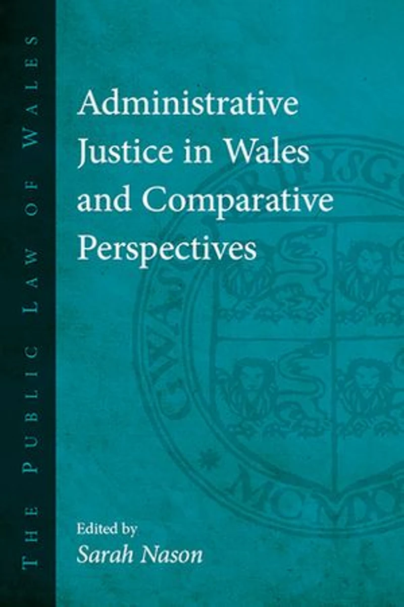 Administrative Justice Wales and Comparative Perspectives