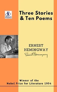 THREE STORIES & TEN POEMS