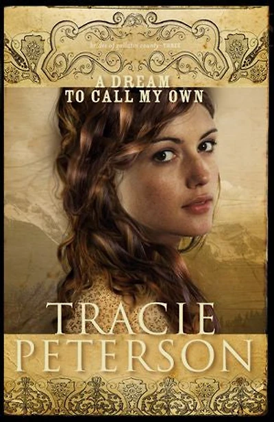 Dream to Call My Own, A (The Brides of Gallatin County Book #3)