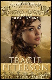 Dream to Call My Own, A (The Brides of Gallatin County Book #3)