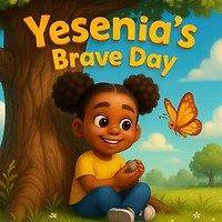Yesenia's Brave Day