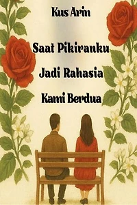 Saat Pikiranku Jadi Rahasia Kami Berdua