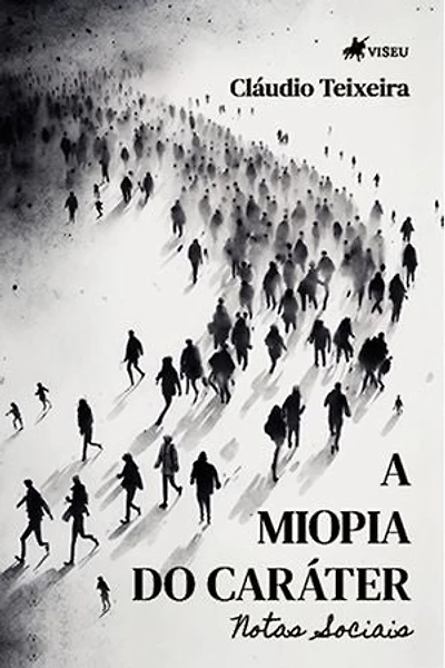 A Miopia do Caráter: Notas Sociais