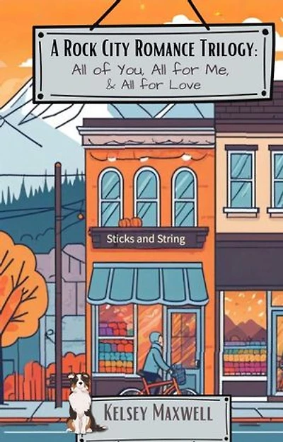 Rock City Romance Trilogy (Dutch): All of You, All for Me, & All for Love: A Hockey, Knitting, Check, Artist, Brother's Best Friend, Best Friend's Brother, Reverse Age Gap Cozy Romance Series