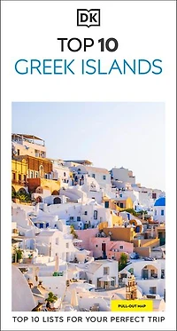 DK Top 10 Greek Islands: lists for your perfect trip, plus an all-weather folded map
