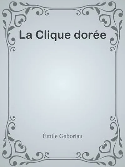 La Clique dorée