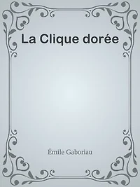La Clique dorée