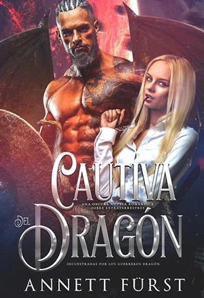 Cautiva del Dragón: Secuestradas por los Guerreros Dragón, #4