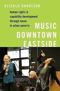 Music Downtown Eastside: Human Rights and Capability Development through Urban Poverty