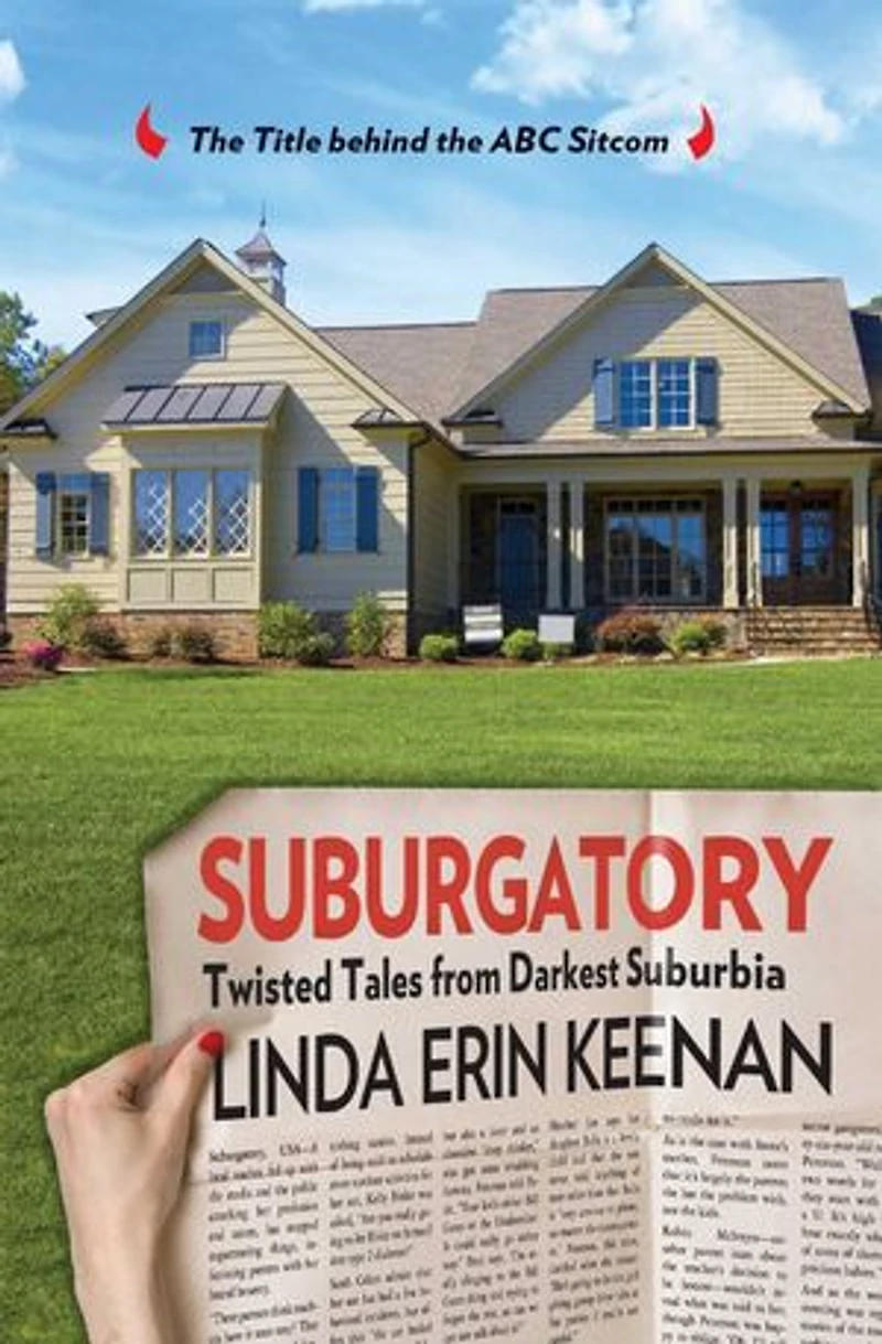 Suburgatory: Life Trapped Among The Manicured Moms, Barely There Dads, And Nightmare Neighbors