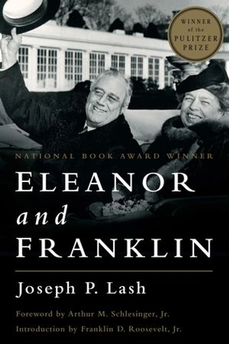Eleanor and Franklin: The Story of Their Relationship Based on Roosevelt's Private Papers