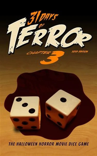 31 Days of Terror (2019): The Halloween Horror Movie Dice Game