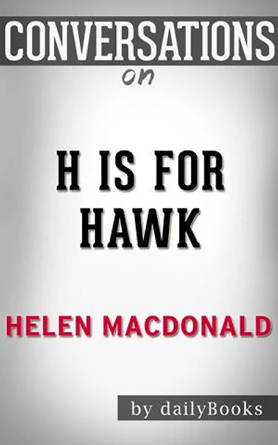 Conversations on H Is for Hawk by Helen Macdonald