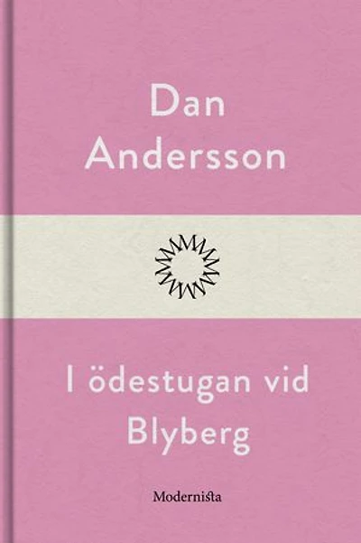 I ödestugan vid Blyberg