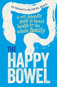 the Happy Bowel: A user-friendly guide to bowel health for whole family