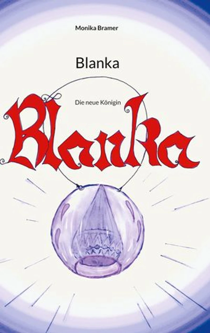 Blanka: Die neue Königin